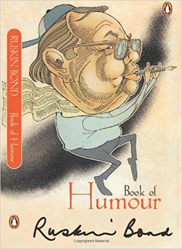 Ruskin Bond Book of Humour